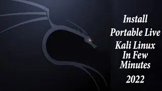 Easily Make Portable Live Kali Linux | 2022 Method