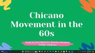 Social Justice: Chicano Movement of the 60s