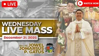 FILIPINO LIVE MASS TODAY ONLINE *DECEMBER 31, 2025* FR. JOWEL JOMARSUS GATUS