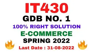 IT430 GDB NO. 1 SPRING 2022 || 100% RIGHT SOLUTION || E-COMMERCE || BY VuTech