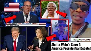 WOW! Shatta Wale Song Was Played At The Presidential Debate Between Trump & Kamala+Preaches abt WALE