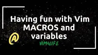 Vim macros TUTORIAL (Learn by Example)