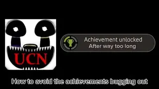 How to fix UCN console&rsquo;s bugged achievements