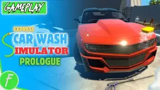 Express Car Wash Simulator Prologue Gameplay HD (PC) | NO COMMENTARY