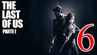 The Last of Us | Parte 1 | Gameplay ITA #6 - Joel e Bill [NO COMMENTARY]