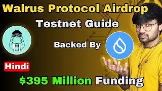 Walrus Protocol Airdrop Testnet Tasks Free to join backed and Developed by SUI | SAGE Hindi