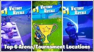 Top 6 Landing Spots For Arena or tournaments! | Fortnite Competitive