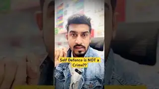 BNS Act | Know Your Rights | Right to Self Defence in India