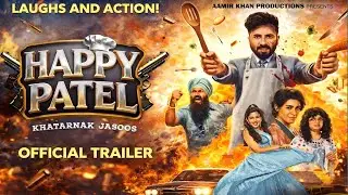Happy Patel: Khatarnak Jasoos &ndash; Spy Comedy Adventure | Official Trailer 2026