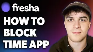 How to Block Time on Fresha App (Full 2024 Guide)