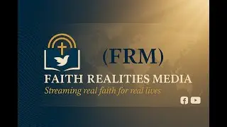 Faith Realities with Medeba Samuel II Understanding Hebrews 11:1 - JESUS is Faith Personified