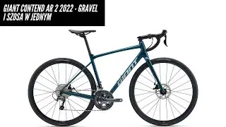 Giant Contend AR 2 2022 - gravel i szosa w jednym, czyli jak szerokie opony tu pasują?