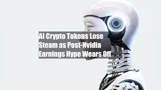 AI Crypto Tokens Lose Steam as Post-Nvidia Earnings Hype Wears Off