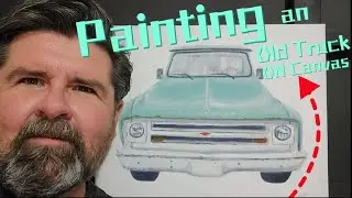 Capturing Rust and Patina on Canvas | Truck Painting