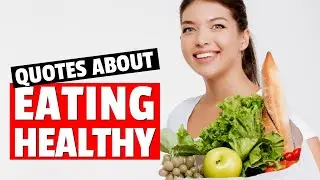 Health Quotes About Eating Healthy And Nutrition | Nutrition Quotes