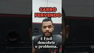 Carro fervendo? Como descobrir o problema. #carros #problemas #facil