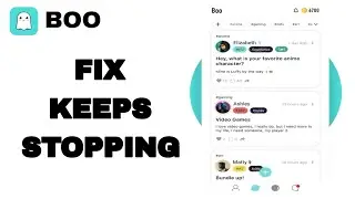How To Fix And Solve Keeps Stopping On Boo App | Final Solution