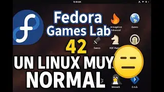 🎮 Fedora Games Lab 42: &iquest;Vale la pena? Un sistema muy normal para gamers en Linux