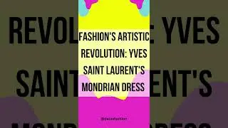Fashion's Artistic Revolution: Yves Saint Laurent's Mondrian Dress | Iconic 60s Style