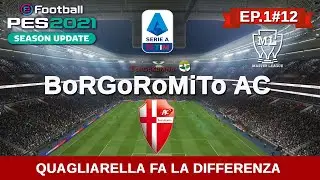 PES 21 MASTER LEAGUE BORGOROMITO AC - Quagliarella fa la differenza - 1#12