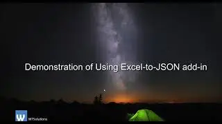 Demonstration of using Excel to JSON addin