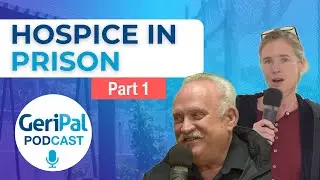 Hospice in Prison Part 1: An interview with Michele DiTomas and Keith Knauf