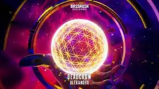 Deadcrow - UltraNova | The Prophecy: Volume 8 | Bassrush Records
