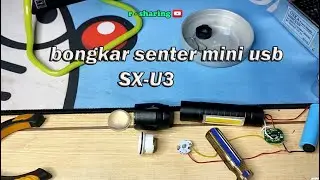 Cara  Baru Bongkar senter SX-U3 senter mini usb