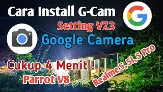 How to install Google Camera on Realme 5, Realme 5i, Realme 5 Pro || GCAM Parrot V8