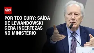 Sa&iacute;da de Ricardo Lewandowski gera incertezas no Minist&eacute;rio da Justi&ccedil;a | BASTIDORES CNN