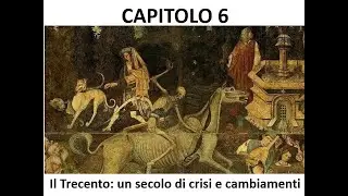 Capitolo 6 Il Trecento un secolo di crisi e cambiamenti