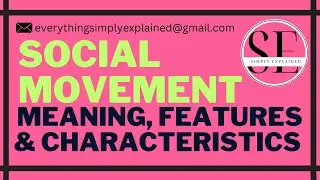 @SimplyExplained0  Social Movement; meaning, features & characteristics | SOCIOLOGY | LAW | UPSC