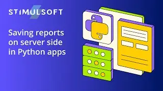 Python (Flask): Saving the report from Stimulsoft Designer on the Server Side in a Python app [2025]