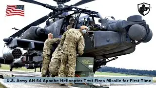 U.S. Army AH 64 Apache Helicopter Test Fires Missile for First Time