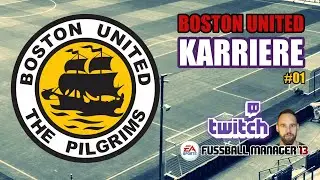 Boston United Karriere #01 - Stream Highlights - Fussball Manager 2013 / 2014 - 3.Saison