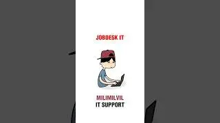 JOBDESK IT SUPPORT #itsupport #contentcreator