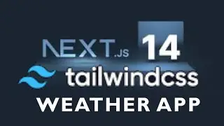 NextJS and TailwindCSS Tutorial  - Live Weather App (OpenWeather Free API)
