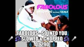 Fabolous - So Into You Slowed & Chopped DJ 290