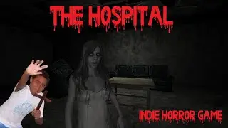The Hospital - Jogo de Terror Indie At&eacute; o Fim - Sem Coment&aacute;rio - Crux Game Studios