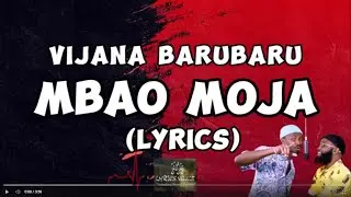 Mbao Moja (Lyrics)- Vijana Barubaru