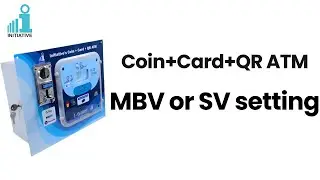 Coin+Card+QR ATM | MBV or SV setting