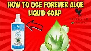 &ldquo;Gentle on Skin, Powerful Clean &ndash; Why My Family Loves Forever Aloe Liquid Soap&rdquo;