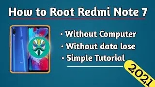 How to Root Redmi Note 7| Redmi Note 7 Root Kaise Kare| 2021