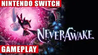 NeverAwake Nintendo Switch Gameplay