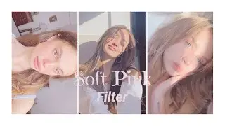 soft pink filter - vsco tutorial | instagram feed ideas