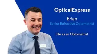 Brian | Life as an Optical Express Optometrist