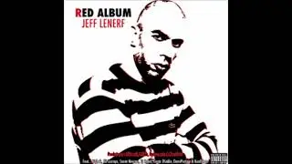 JEFF LE NERF Feat. LACRAPS - Featuring
