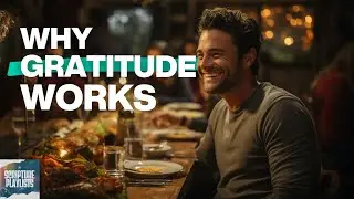 Gratitude and Why it Works In ONLY 23 Bible Verses | Scripture Playlist