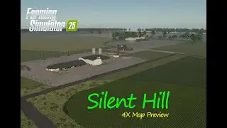Silent Hill 4X Map mod Preview: The Ultimate Playground for Farming Enthusiasts  |Map Tour_FS 25