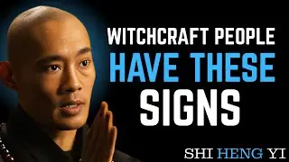 🔴 BEAWARE! 😒 10 EVIDENT Signs that Witchcraft person Is Around You || Shi Heng Yi